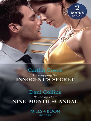 cover image of Unwrapping the Innocent's Secret / Bound by Their Nine-Month Scandal